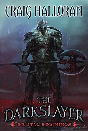 The Darkslayer: Brutal Beginnings 