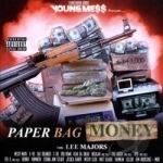 Paper Bag Money by The Boy Boy Young Mess