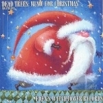Dead Trees: Music for Christmas by / Various Eden&#039;s Watchtower Records Artists