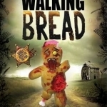 The Walking Bread