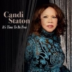 It&#039;s Time to Be Free by Candi Staton