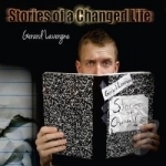 Stories of a Changed Life by Gerard Lavergne