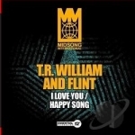 I Love You/Happy Song by Flint / TR William