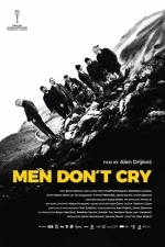 Men Don&#039;t Cry (Muskarci koji ne placu) (2017)