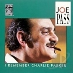 I Remember Charlie Parker by Joe Pass