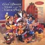Cool Brassy Night at the North Pole by Bacon / Hickman / Sam Pilafian