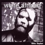 White African by Otis Taylor