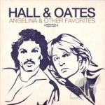 Angelina &amp; Other Favorites by Hall &amp; Oates