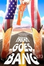 Farah Goes Bang (2015)