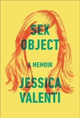 Sex Object: A Memoir