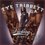 Victory Live! by Tye Tribbett &amp; Ga