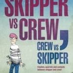 Skipper Vs Crew / Crew Vs Skipper