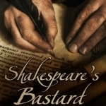 Shakespeare&#039;s Bastard: The Life of Sir William Davenant