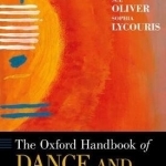 The Oxford Handbook of Dance and Wellbeing