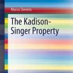 The Kadison-Singer Property: 2016