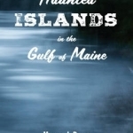 Haunted Islands in the Gulf of Maine