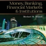 Money, Banking, Financial Markets and Institutions