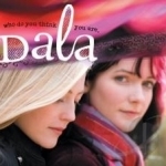 Who Do You Think You Are? by Dala