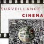 Surveillance Cinema