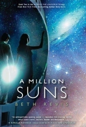 A Million Suns (Across the Universe, #2)