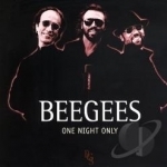 One Night Only by Bee Gees