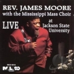 Live at Jackson State University by Rev James Moore