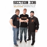 Section 336 - Baltimore Orioles and Ravens Sports Talk