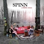Little Crazy by Spinn