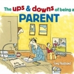 The Ups and Downs of Being a Parent