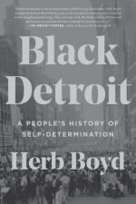 Black Detroit: A People’s History of Self-Determination