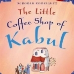 The Little Coffee Shop of Kabul