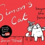 Simon&#039;s Cat: Beyond the Fence: Book 2