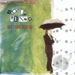 May I Sing with Me by Yo La Tengo