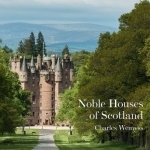 The Noble Houses of Scotland