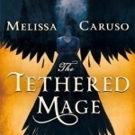 The Tethered Mage