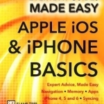 Apple iOS &amp; iPhone Basics: Expert Advice, Made Easy
