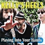 Playing Into Your Hands by Kelly&#039;s Heels