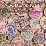 Wooden Nickel by Curt Bouterse