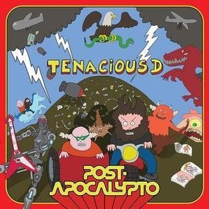 Post-Apocalypto by Tenacious D