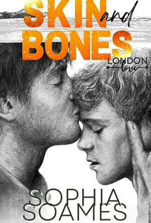 Skin and Bones (London Love #3)