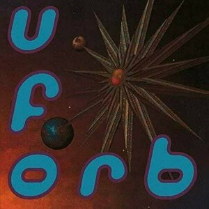 U.F.Orb by The Orb