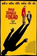 Pete Smalls is Dead (2011)