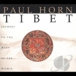 Tibet: Journey to the Roof of the World by Paul Horn