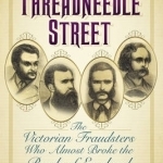 The Thieves of Threadneedle Street: The Victorian Fraudsters Who Almost Broke the Bank of England