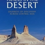 Traces in the Desert: Journeys of Discovery Across Central Asia