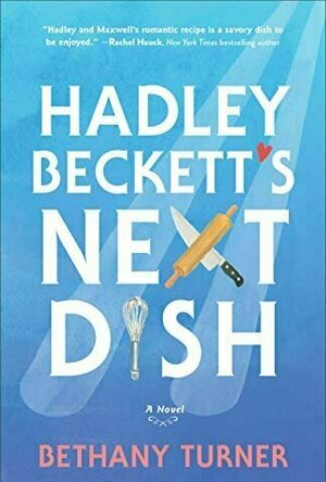 Hadley Beckett&#039;s Next Dish