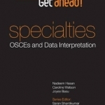 Get Ahead! Specialties OSCEs and Data Interpretation