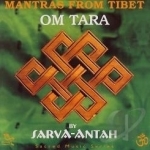 Om Tara: Mantras from Tibet by Sarva-Antah