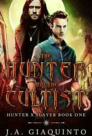 The Hunter and The Cultist (Hunter X Slayer #1)