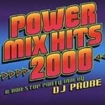 Power Mix Hits 2000 by DJ Probe